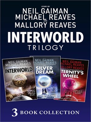 cover image of The Complete Interworld Trilogy: Interworld; The Silver Dream; Eternity's Wheel
